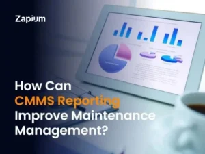 CMMS Reporting Improve Maintenance Management