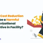 cost reduction risk in facilities