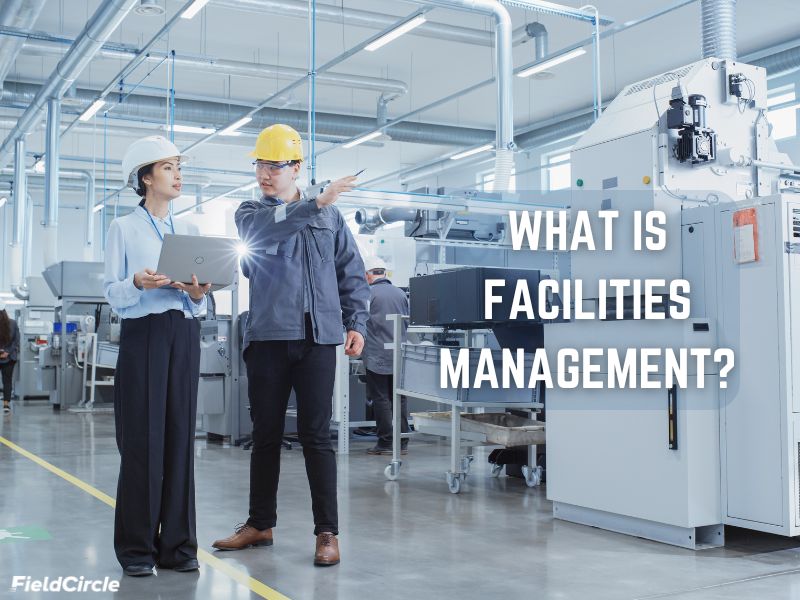 What is Facilities Management?
