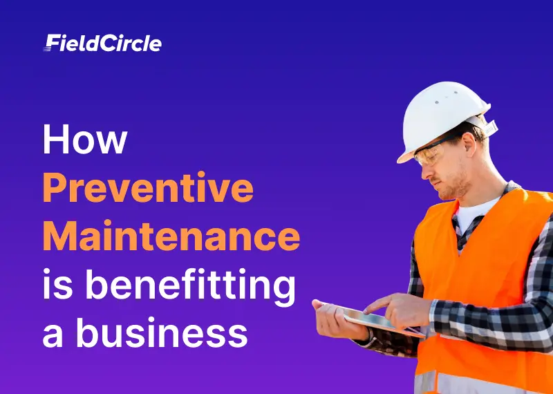 Benefits of Preventive Maintenance
