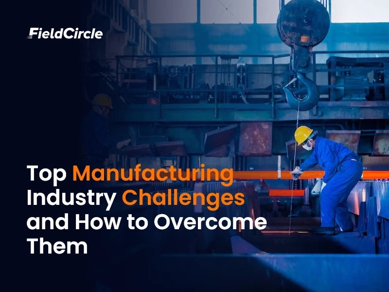 Manufacturing Industry Challenges