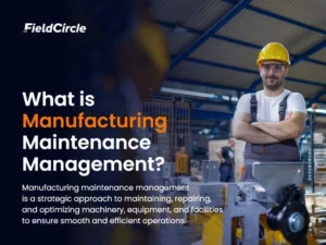What is Manufacturing Maintenance Management?