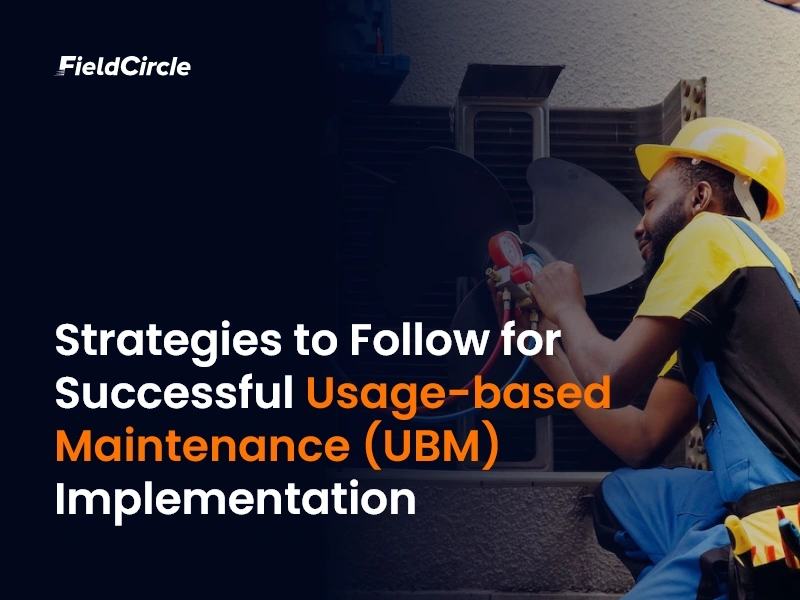 Usage-based Maintenance (UBM)