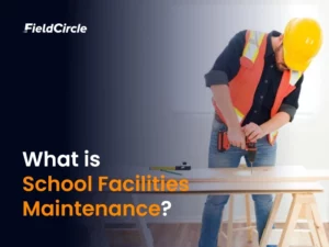 What is School Facilities Maintenance?
