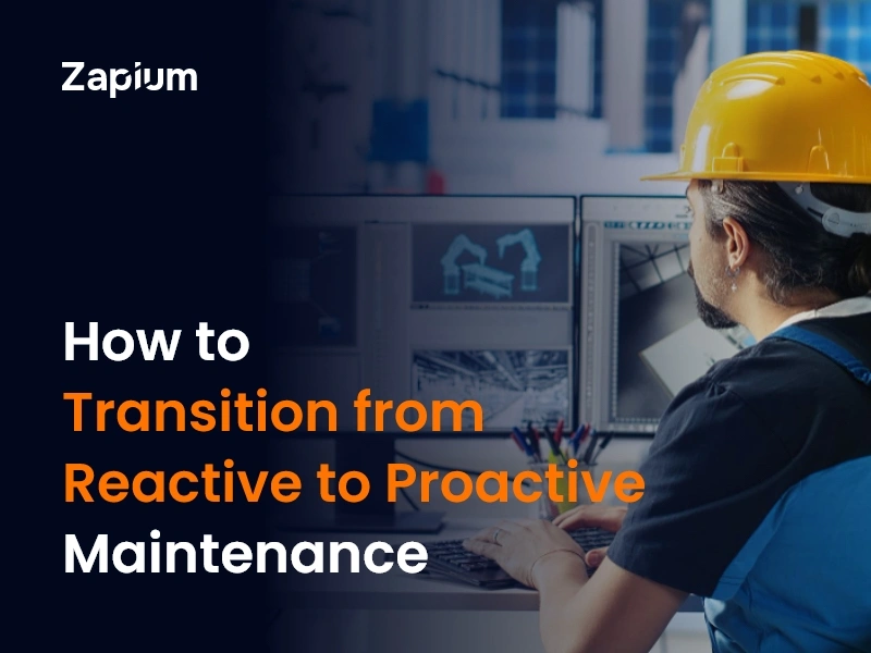 Transition from Reactive to Proactive Maintenance