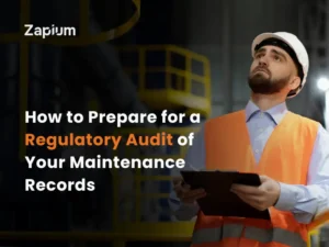 How to Prepare for a Regulatory Audit of Your Maintenance Records