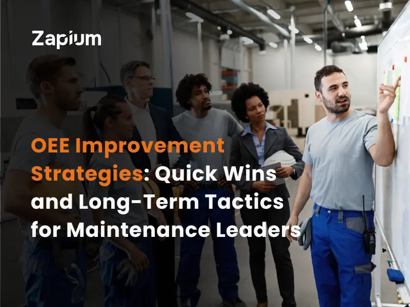 OEE Improvement Strategies Quick Wins and Long-Term Tactics for Maintenance Leaders