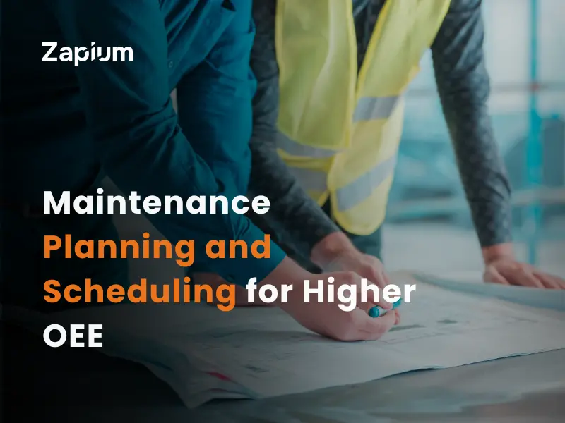 Maintenance Planning and Scheduling for Higher OEE