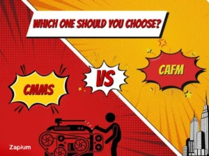 CMMS Vs CAFM: Making the Right Choice for The Right Reason