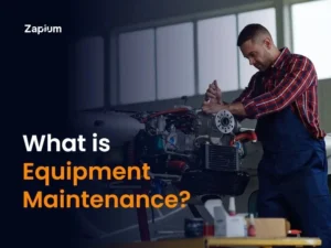 What is Equipment Maintenance?
