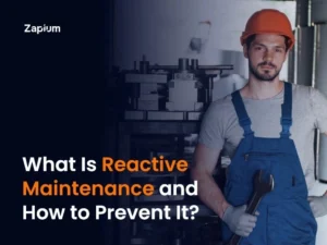What Is Reactive Maintenance and How to Prevent It?