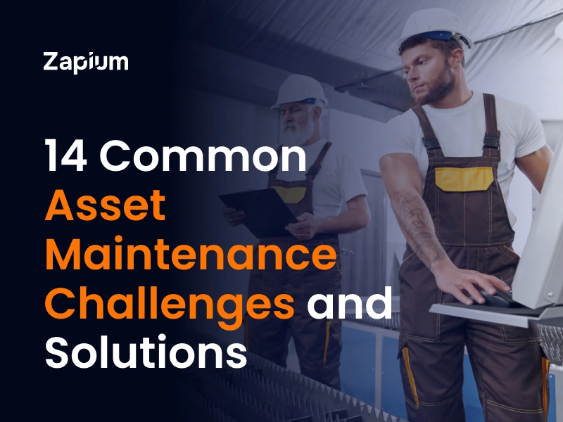 Asset Maintenance Challenges and Solutions