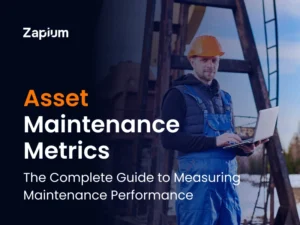 Asset Maintenance Metrics: The Complete Guide to Measuring Maintenance Performance
