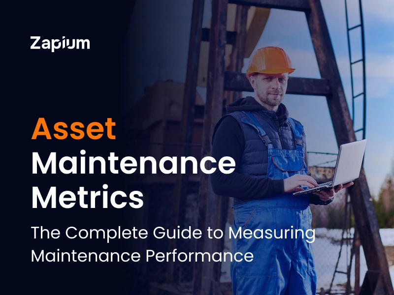 Asset Maintenance Metrics: The Complete Guide to Measuring Maintenance Performance