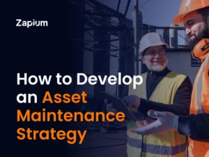 How to Develop an Asset Maintenance Strategy