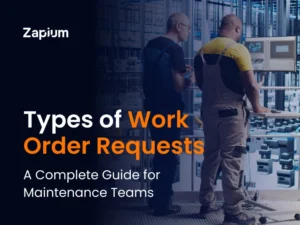 Types of Work Order Requests: A Complete Guide for Maintenance Teams