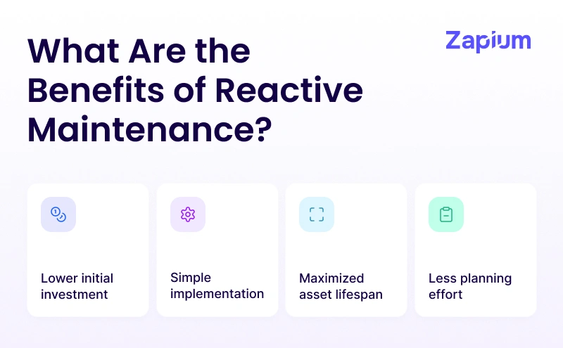 What Are the Benefits of Reactive Maintenance