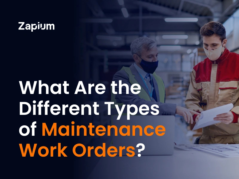 What Are the Different Types of Maintenance Work Orders?